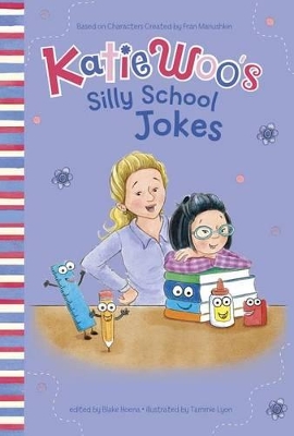 Katie Woo's Silly School Jokes