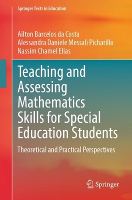 Teaching and Assessing Mathematics Skills for Special Education Students: Theoretical and Practical Perspectives