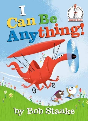 I Can Be Anything!