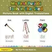 My First Punjabi Tools in the Shed Picture Book with English Translations: Bilingual Early Learning & Easy Teaching Punjabi Books for Kids