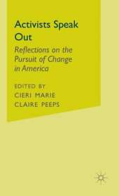 Activists Speak Out: Reflections on the Pursuit of Change in America