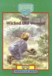 The Wicked Old Woman