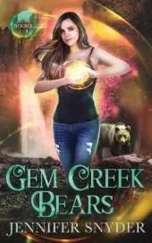 Gem Creek Bears: Books 1-4