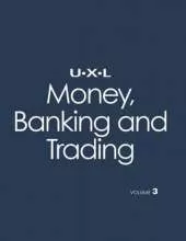 U-X-L Money: Making Sense of Economics & Personal Finance, 4 Volume Set