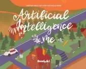 Artificial Intelligence & Me (Special Edition): The 5 Big Ideas That Every Kid Should Know