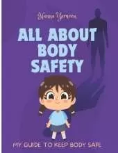 All About Body Safety: My Guide to Keep Body Safe