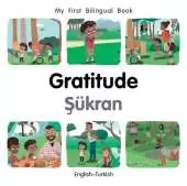 My First Bilingual BookGratitude (EnglishTurkish)