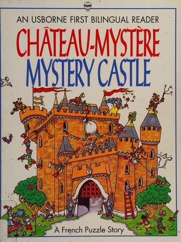 Chateau-mystere/Mystery Castle