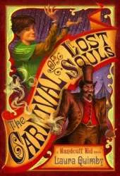 Carnival of Lost Souls: A Handcuff Kid Novel