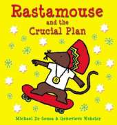 Rastamouse and the Crucial Plan