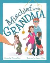 Mischief with Grandma