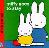 Miffy Goes to Stay