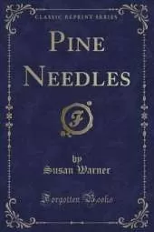Pine Needles (Classic Reprint)
