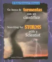 En Busca De Tormentas Con Un Cientifico/Searching for Storms with a Scientist