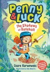 Penny & Luck and the Shadows of Rosehall