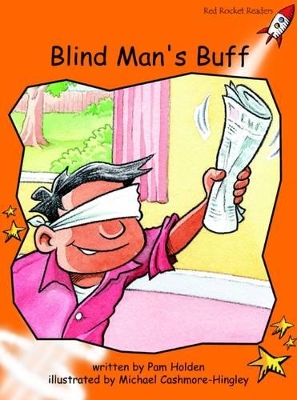 Red Rocket Readers: Fluency Level 1 Fiction Set B: Blind Man's Buff (Reading Level 16/F&P Level H)