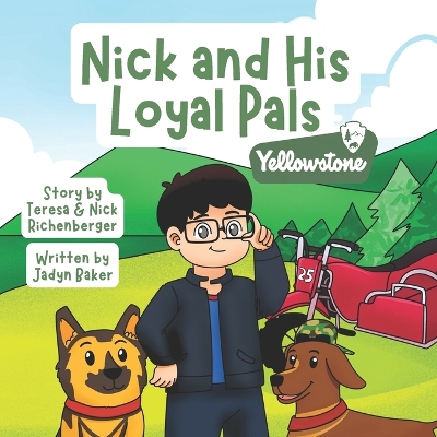 Nick and His Loyal Pals: Yellowstone