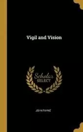 Vigil and Vision