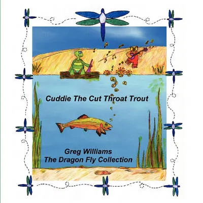 Cuddie the Cut Throat Trout