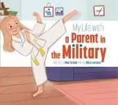 My Life with a Parent in the Military
