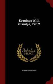 Evenings with Grandpa, Part 2