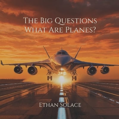 The Big Questions: What Are Planes?