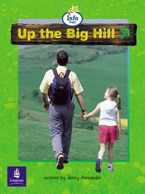 Up the big hill Big Book Info Trail Beginner Year 1 Big Book