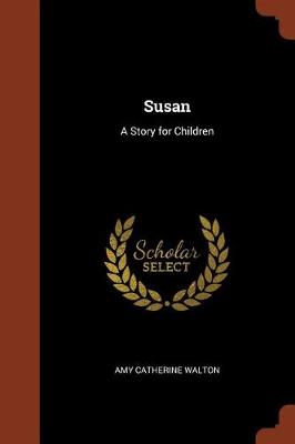 Susan: A Story for Children