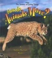 How Do Animals Move?