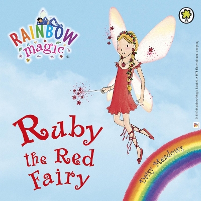 Ruby the Red Fairy: The Rainbow Fairies Book 1
