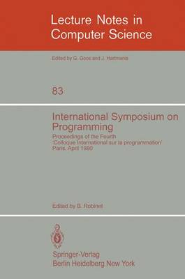 International Symposium on Programming: Proceedings of the Fourth "Colloque International sur la Programmation" Paris, 22-24 April 1980