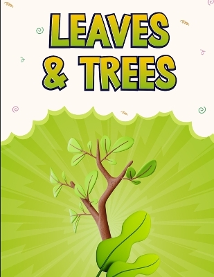 Leaves & Trees