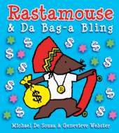 Rastamouse and Da Bag-a Bling