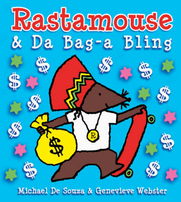Rastamouse and Da Bag-a Bling