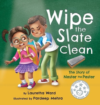 Wipe the Slate Clean: The Story of Nester the Pester