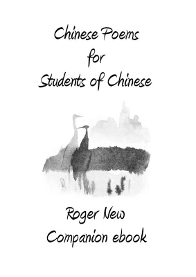 Chinese Poems for Students of Chinese: Companion ebook