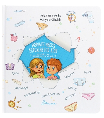 Private needs explained to kids: Let’s talk it out with parents and without