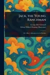 Jack, the Young Ranchman