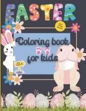 Happy Easter Coloring Book for Toddlers & Preschoolers: 100 Fun & Easy Easter Eggs, Bunnies, & Springtime Scenes to Color!