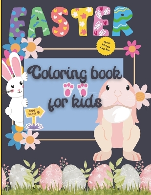 Happy Easter Coloring Book for Toddlers & Preschoolers: 100 Fun & Easy Easter Eggs, Bunnies, & Springtime Scenes to Color!
