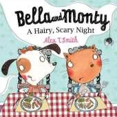 Bella and Monty: A Hairy Scary Night