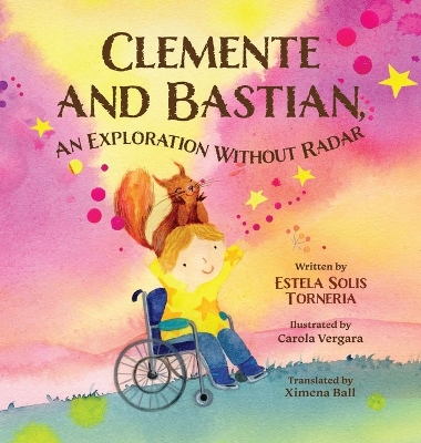 Clemente and Bastian, an exploration without radar: A story about friendship, empathy and courage