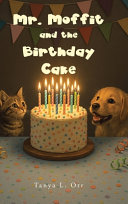 Mr. Moffit and the Birthday Cake