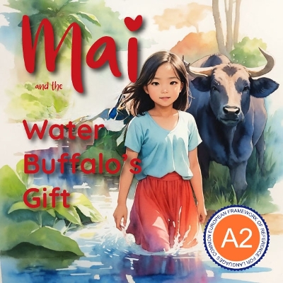 Mai and the Water Buffalo's Gift