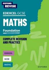 Oxford Revise: Edexcel GCSE Maths Foundation Complete Revision and Practice: For the 2026 Exams