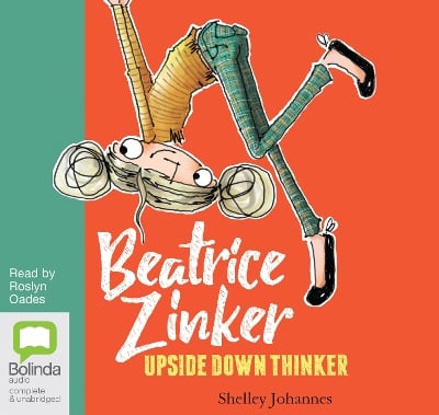 Beatrice Zinker, Upside Down Thinker