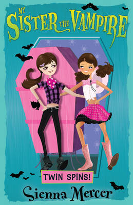 My Sister the Vampire: Twin Spins!