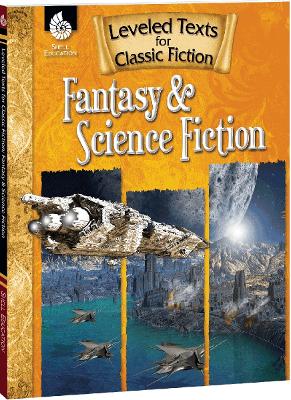 Leveled Texts for Classic Fiction: Fantasy and Science Fiction