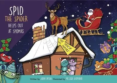 Spid the Spider Helps Out at Spidmas: A Christmas Book for Kids About Kindness and Giving