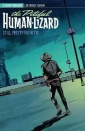 The Pitiful Human-Lizard: Season Two: Still Pretty Pathetic